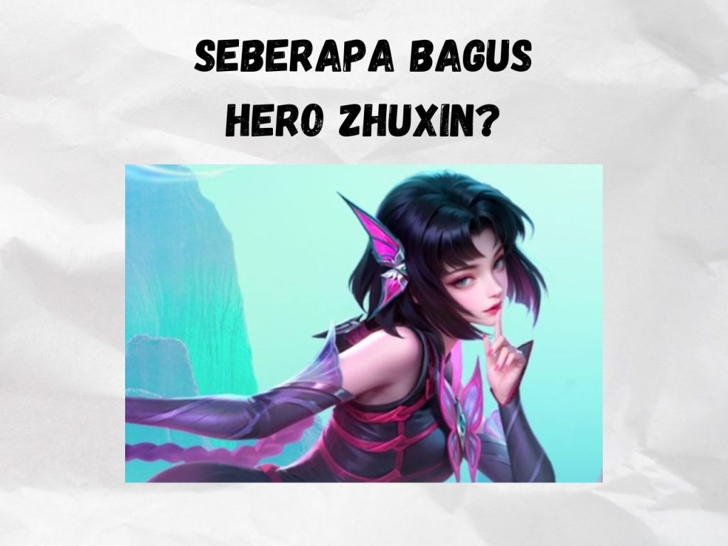 Zhuxin Mobile Legends