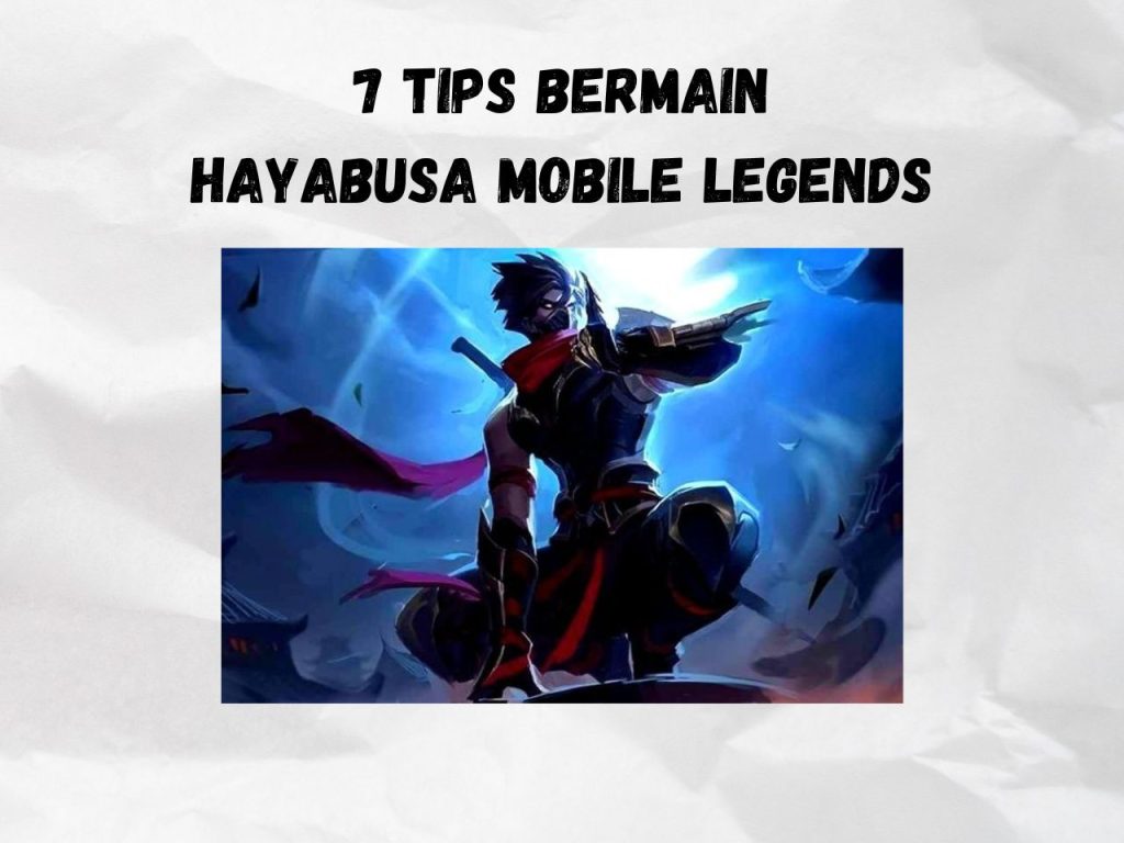 Tips Bermain Hayabusa MLBB