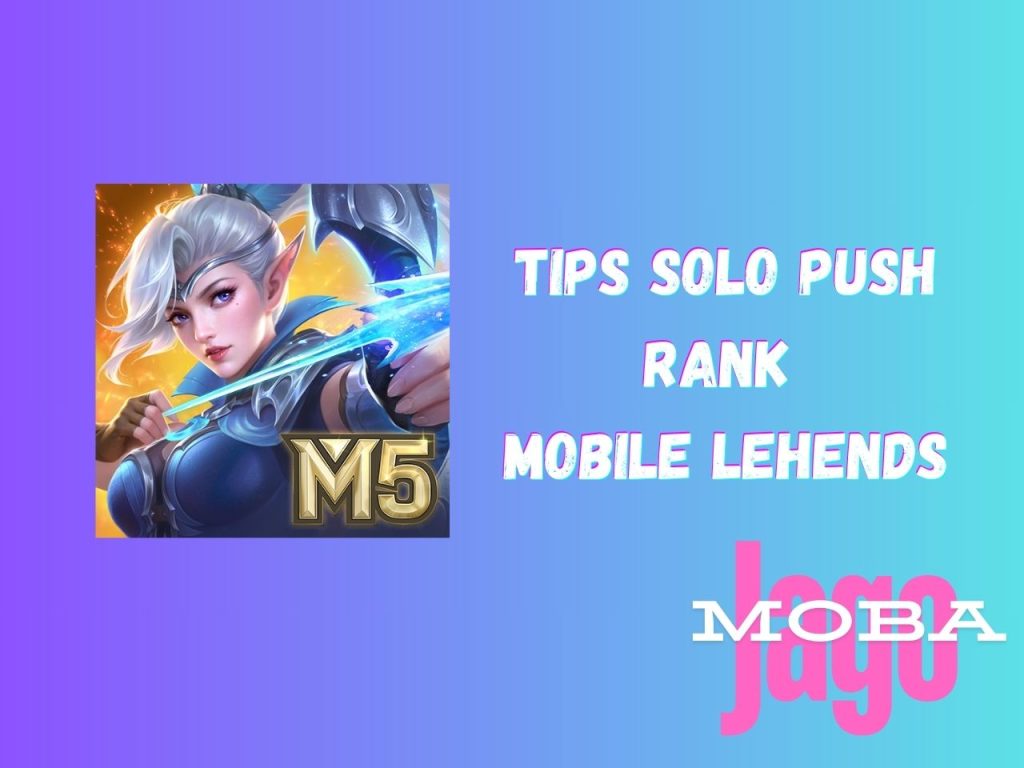 Tips Solo Rank Mobile Legends