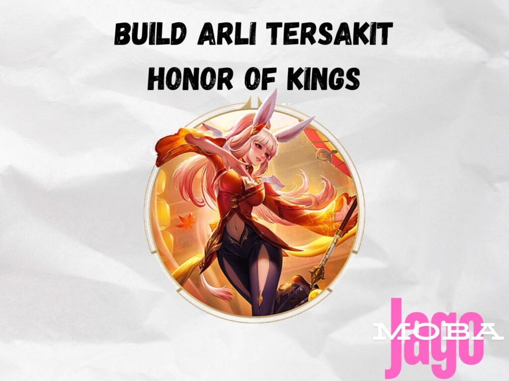 Buid Arli Tersakit Honor of Kings