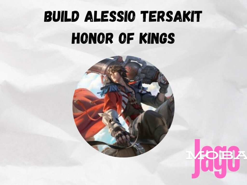 Build Alessio Tersakit Honor of Kings