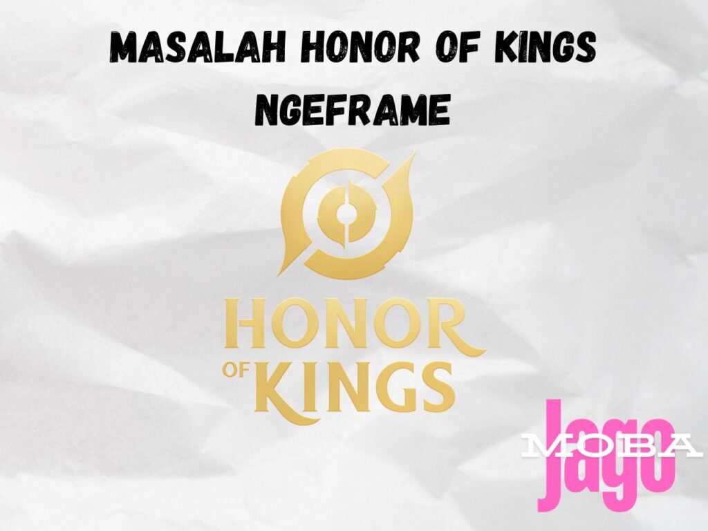 Honor of Kings Ngeframe