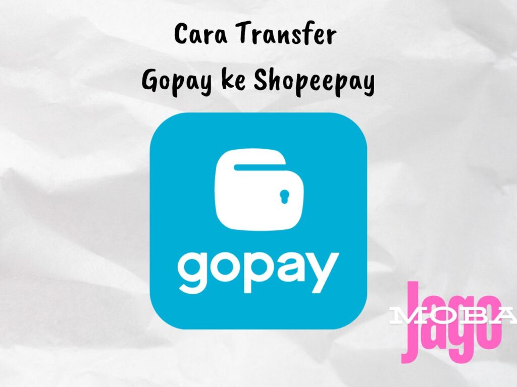 Cara Transfer Gopay Ke Shopeepay