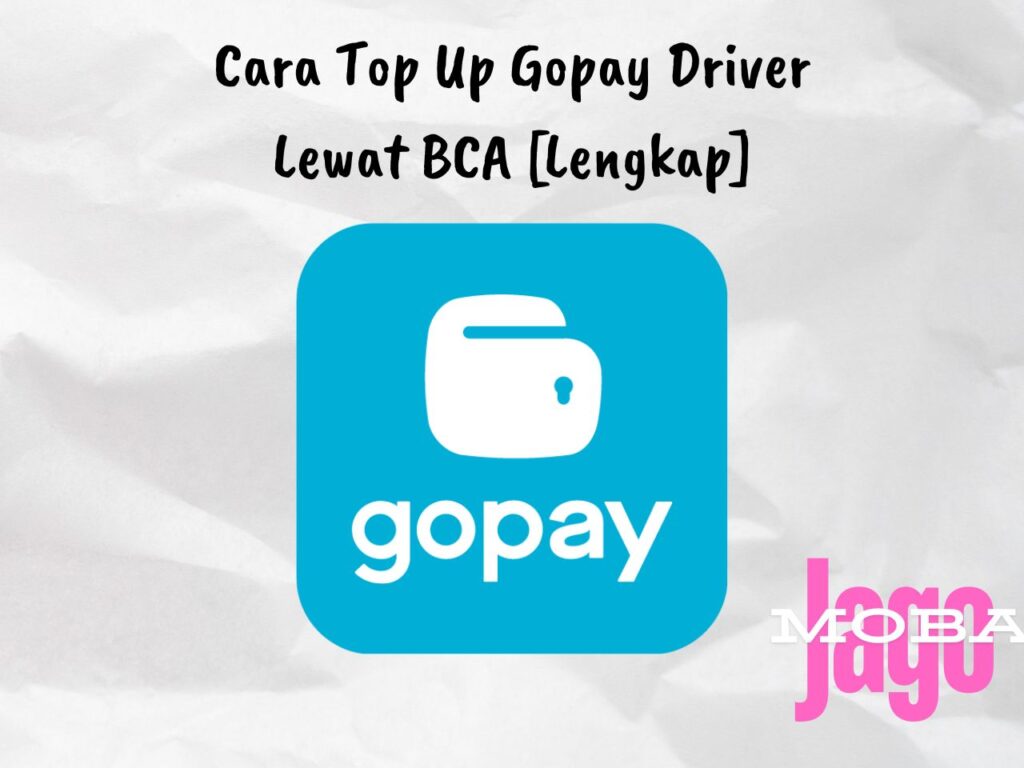 Cara Top Up Gopay Driver BCA