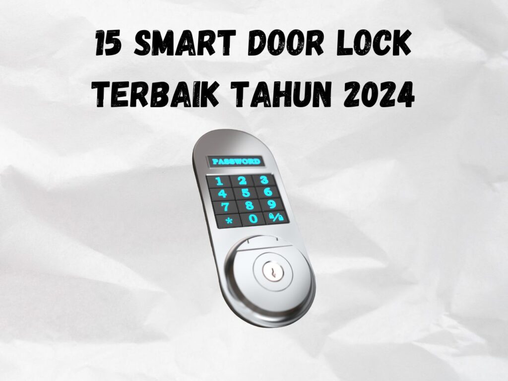 Smart Door Lock Terbaik